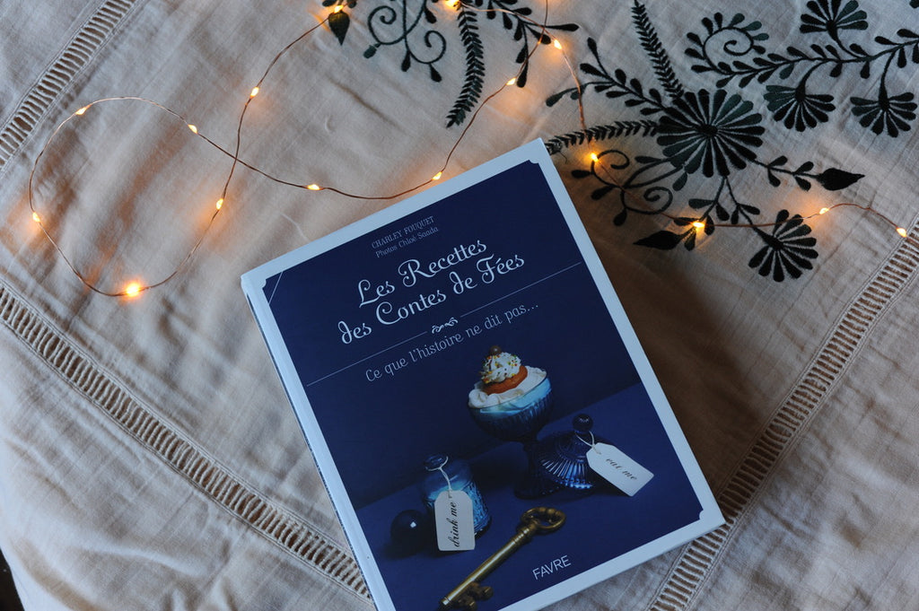 Fairy Tales Recipes & The Art of an Enchanted French Christmas Goûter